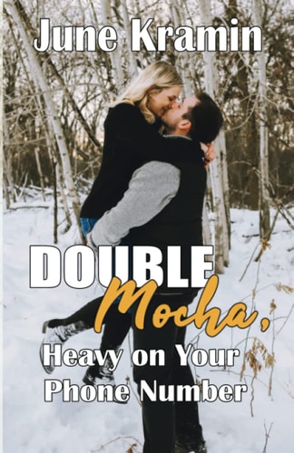 Double Mocha, Heavy on Your Phone Number