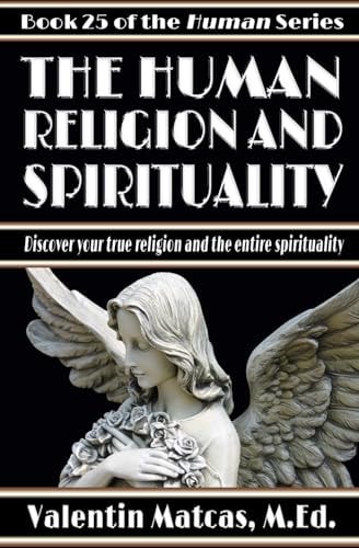 The Human Religion and Spirituality