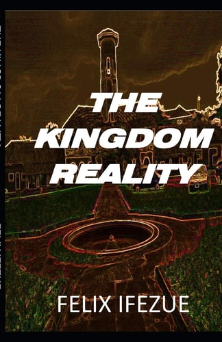 The Kingdom Reality