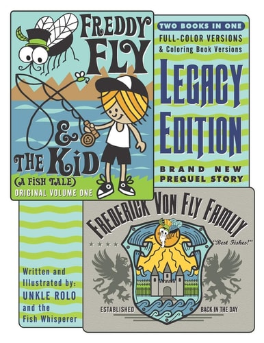 Freddy Fly and the Kid: LEGACY EDITION With NEW Prequel Story