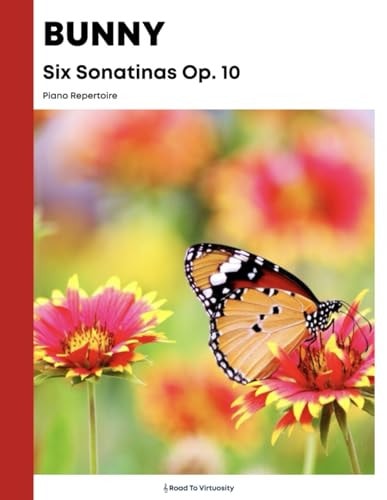 Bunny Six Sonatinas Op. 10 Piano Repertoire