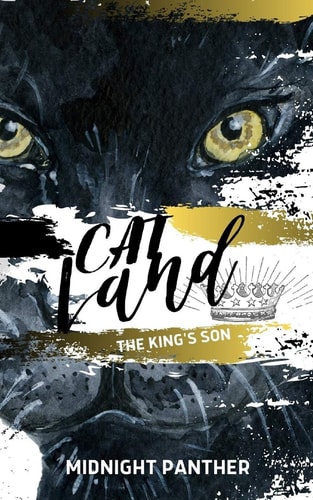 Cat Land The King's Son: The King's Son Trilogy Book Two