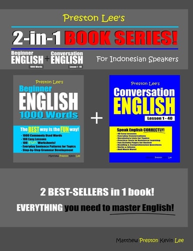Preston Lee's 2-in-1 Book Series! Beginner English 1000 Words & Conversation English Lesson 1 - 40 For Indonesian Speakers