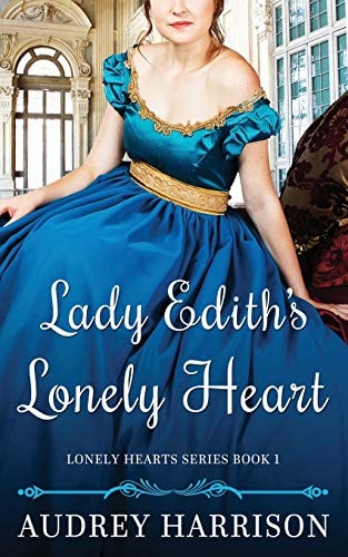 Lady Edith's Lonely Heart A Regency Romance