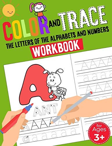 Color And Trace The Letters Of The Alphabets And Numbers Preschool Workbook - Ages 3 - 5, Coloring, Numbers 0-9, Alphabet, Pre Writing, Pre Reading