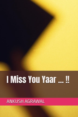 I Miss You Yaar ... !!