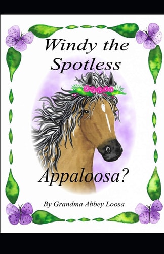 Windy the Spotless Appaloosa?