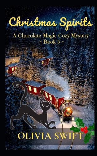 Christmas Spirits A Chocolate Magic Cozy Mystery