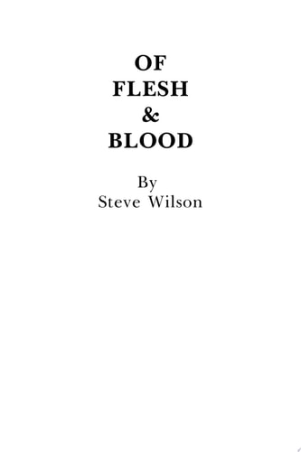 Of Flesh & Blood