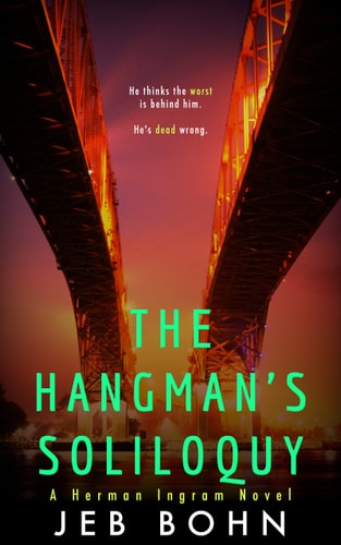 The Hangman's Soliloquy (Herman Ingram Book Two)