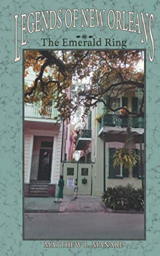 Legends of New Orleans The Emerald Ring