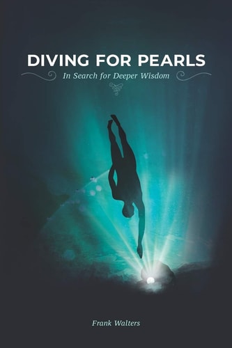 Diving for Pearls In Search for Deeper Wisdom