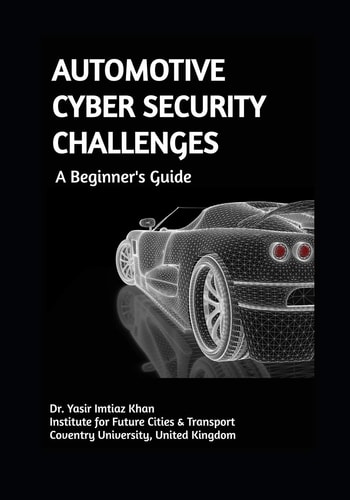 AUTOMOTIVE CYBER SECURITY CHALLENGES A Beginner's Guide
