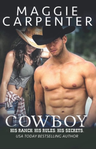 Cowboy His Ranch. His Rules. His Secrets.