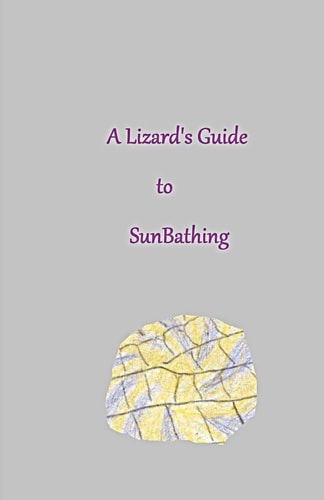 A Lizard's Guide to SunBathing