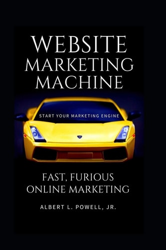 Website Marketing Machine Fast, Furious Online Marketing