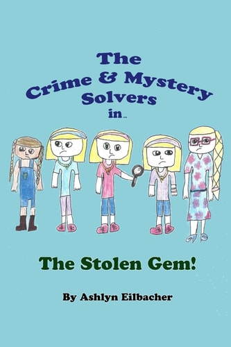 The Crime & Mystery Solvers in The Stolen Gem!