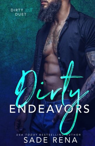Dirty Endeavors Dirty Love Duet #2