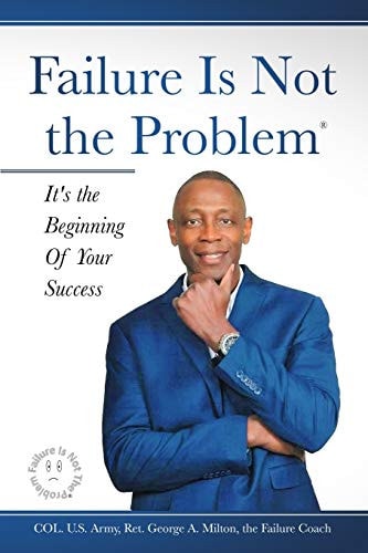 Failure Is Not The Problem It's the Beginning Of Your Success