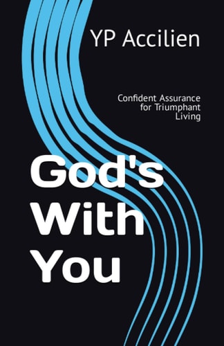 God's With You Confident Assurance for Triumphant Living