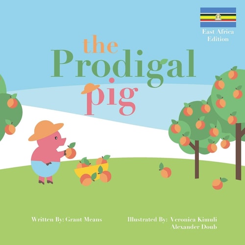 The Prodigal Pig East African Edition