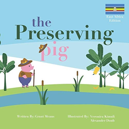 The Preserving Pig East African Edition