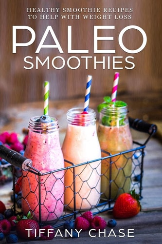 Paleo Smoothies Healthy Smoothie Recipes to Help with Weight Loss Diet Customized