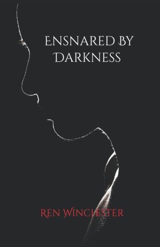 Ensnared By Darkness