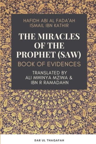 The Miracles of the Prophet (saw) Book of Evidences