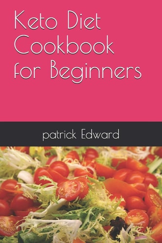 Keto Diet Cookbook for Beginners