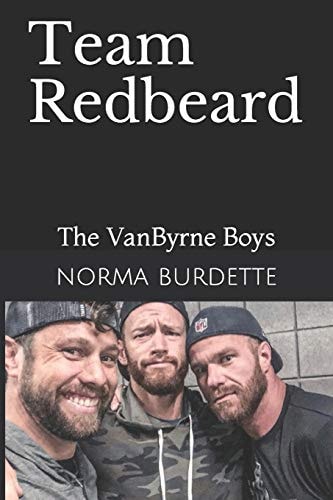 Team Redbeard The VanByrne Boys