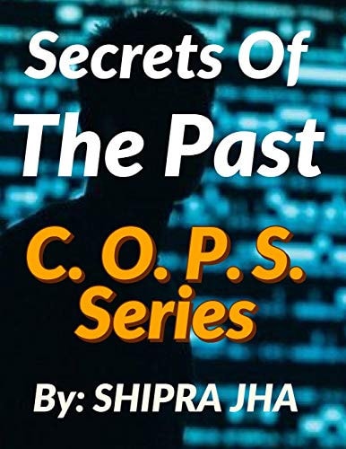 Secrets Of The Past C.O.P.S Series