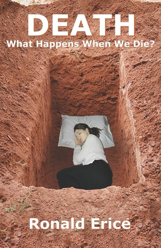 Death What Happens When We Die?