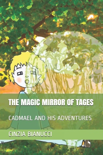 The Magic Mirror of Tages Cadmael and His Adventures