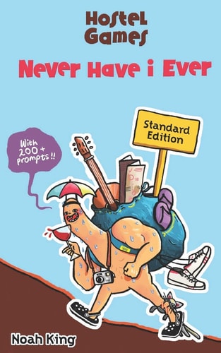 Hostel Games - Never Have I Ever (Standard Edition) A Travel Companion for the Young Adventurer (Hint: Hostels Love Me)