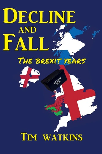 Decline and Fall The Brexit Years