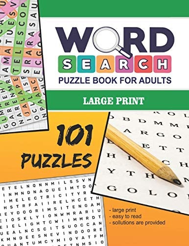 Word Search Puzzle Book For Adults - Large Print 101 Word Finds Puzzles For Adults - Volume No. 1