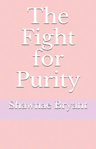 The Fight for Purity