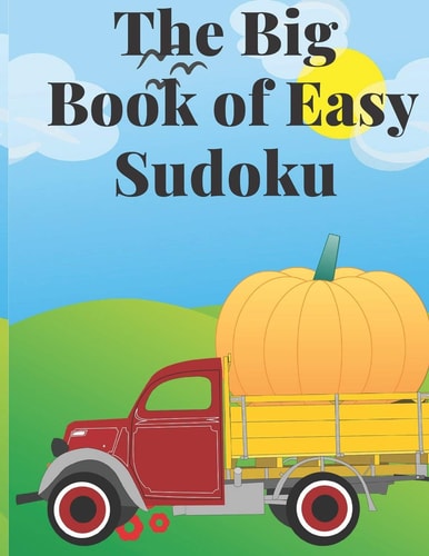The Big Book of Easy Sudoku Large Print One Puzzle Per Page