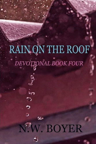 Rain on the Roof Devotional Book Four