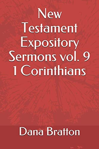 New Testament Expository Sermons Vol. 9 1 Corinthians