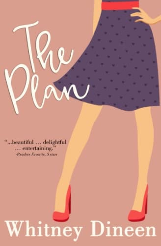 The Plan A Sweet and Sexy Rock Star Romantic Comedy