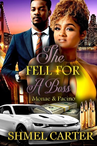 She Fell For A Boss Monae & Pacino