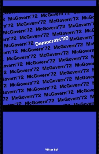 McGovern'72 Democrats'20