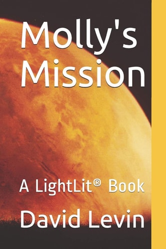 Molly's Mission A LightLit(R) Book