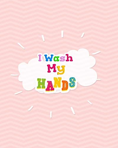 I Wash My Hands Hand Washing Chart for Kids