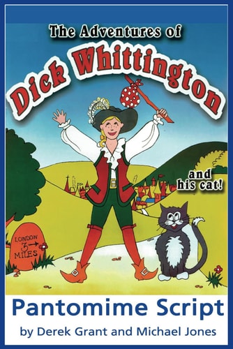 The Adventures of Dick Whittington and His Cat - Pantomime Script