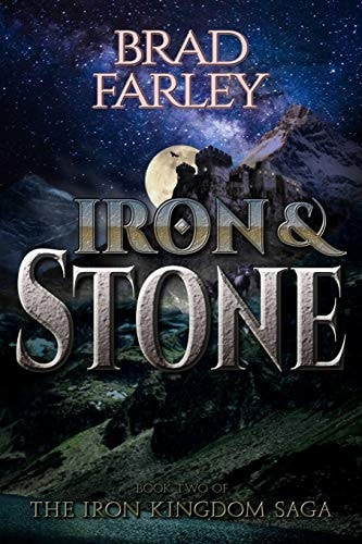 Iron and Stone The Iron Kingdom Saga Book Two
