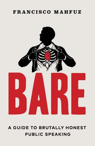 Bare A Guide to Brutally Honest Public Speaking