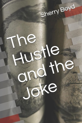 The Hustle and The Joke